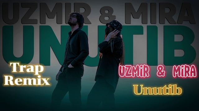 UZmir vs Mira — Unutib ( trap remix) / trap / music / remix смотреть онлайн