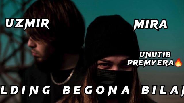uzmir va mira - unutib siz kutgan mayus tarona premyerasi #newxit #newsong смотреть онлайн
