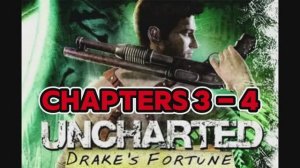 Uncharted: Drake’s Fortune (Прохождение с PS3) оригинальная озвучка Главы 3-4