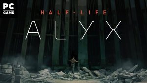 Half-Life Alyx без VR