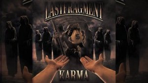 Karma - Lastfragment