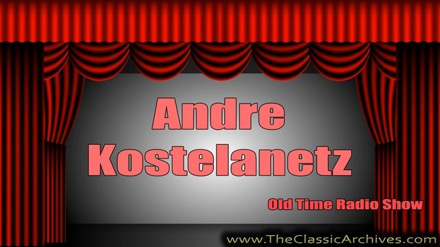 Music By Kostelantez, Old Time Radio, 440102 Nestor Nesta Chiez смотреть онлайн