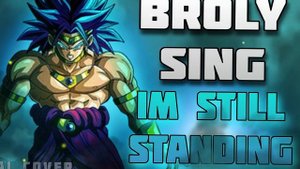 [A.I. cover] Broly sings I'm Still Standing