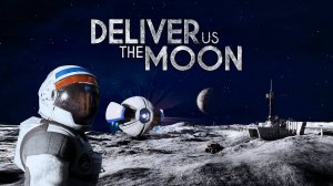 👨🚀 Deliver Us The Moon 🌚 [2K] 🔴 ПРЯМАЯ ТРАНСЛЯЦИЯ 🔴