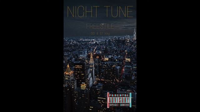 Night Tune Freestyle - DD & Ef Key - PROD. BY DD смотреть онлайн