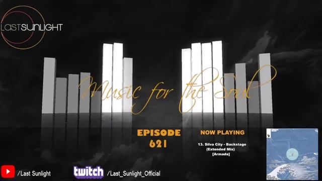 Last Sunlight - Music For The Soul 621 смотреть онлайн