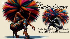 The Funky Groove - Funky Soulful & Disco House Music