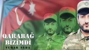 Vuqar Seda - Qarabag Bizimdi (Official Audio)