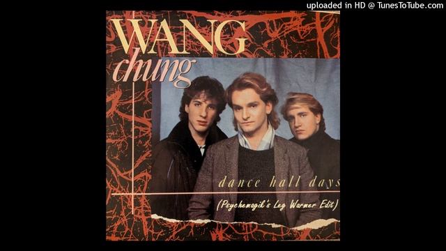 Wang Chung - Dance Hall Days (Psychemagik's Leg Warmer Edit) смотреть онлайн