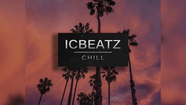 |FREE| IC_Beatz - Chill | 150BPM | Light Beat | icbeatz.com смотреть онлайн