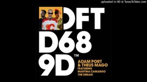 Adam Port & Theus Mago feat Martina Camargo - The Dream (Extended Mix)