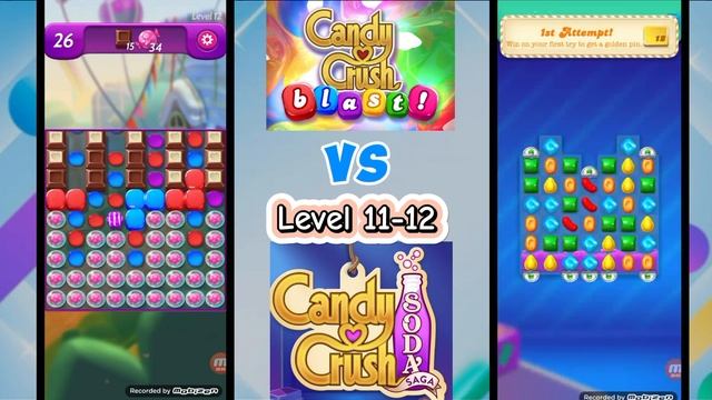 LEVEL 11 - 12 CANDY CRUSH BLAST VS CANDY CRUSH SODA смотреть онлайн