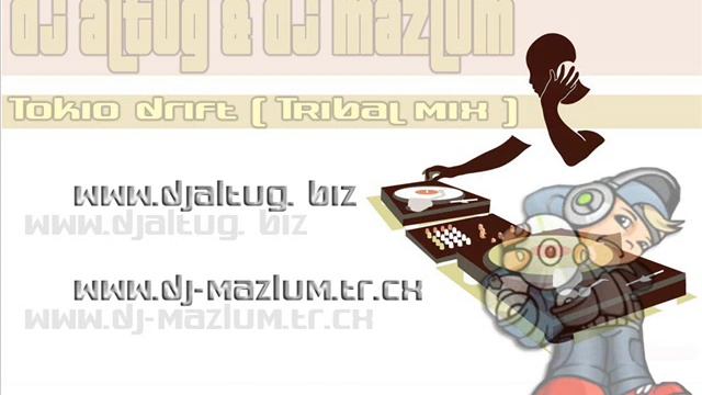 DJ MAZLUM FT. DJ ALTUG - Teryaki Boyz - Tokio Drift смотреть онлайн