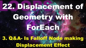 22.3. Q&A- Is Falloff Node making Displacement Effect