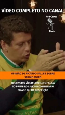 SALLES SOBRE SERGIO MORO #shorts #ricardosalles #salles #sergiomoro #sérgiomoro #bolsonaro