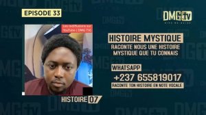 06 HISTOIRES MYSTIQUES EPISODE 33 - DMG TV (06 HISTOIRES)