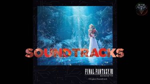 FINAL FANTASY VII REBIRTH Soundtrack-OST Disc 4 #RitorPlay