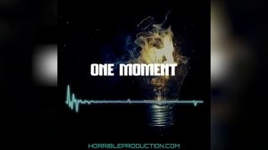 Horrible prod. - One moment | Атмосферный Рэп Бит