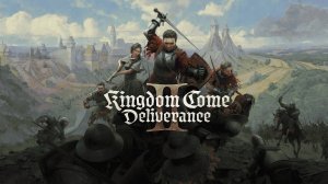 Kingdom Come Deliverance II - прохождение