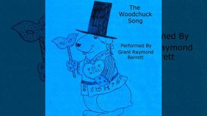 The Woodchuck Song (How Much Wood Would a Woodchuck Chuck If a Woodchuck Could Chuck Wood?)
