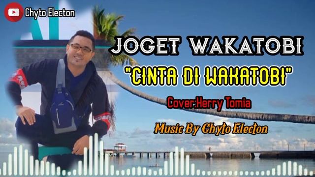 Joget Wakatobi 2021 "CINTA DI WAKATOBI" (Cover:Herry tomia)By Chyto Electon смотреть онлайн