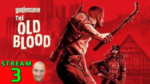 💽3🍀Wolfenstein: The Old Blood🍀Первое Прохождение - Стрим [1440]🍀Hard-Режим🍀НЕСПЕШНОЕ ПОСТРЕЛЯЛО