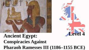 Ancient Egypt: Conspiracies Against Pharaoh Ramesses III