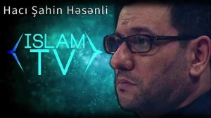 Hacı Şahin - Dünya həyatı (Çox gözəl moizədir) Mütləq dinləyək