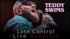 Teddy Swims - Lose Control (Live Acoustic)