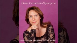 Елена Корнелиссе- Сысоева/ Чайковский - ария Иоанны / Орлеанская дева