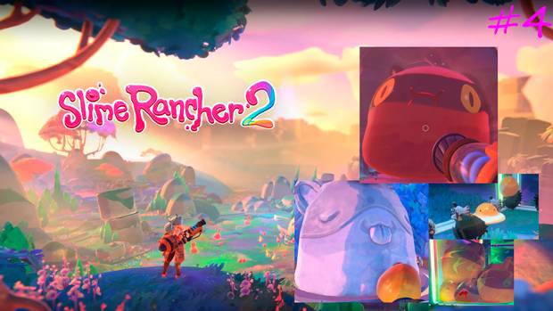 slime rancher 2 | 0.6.2 (Прохождение) №4 смотреть онлайн