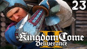 ДОБРАЛСЯ ДО МЕЛЬНИКА (23) ► Kingdom Come Deliverance 2 ► Прохождение