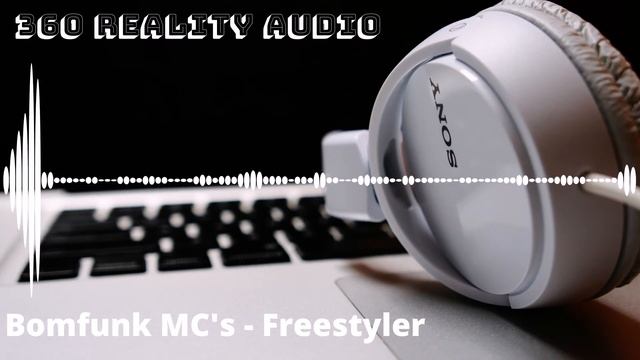 Bomfunk MC's | Freestyler | 360° Reality Audio 🎧