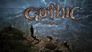 РЕМЕЙК ГОТИКИ ➤ Gothic 1 Remake Demo