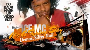 ICE MC x Demas, Silver Nail - It's A Rainy Day (DJ Baur VIP VIDEO Edit)