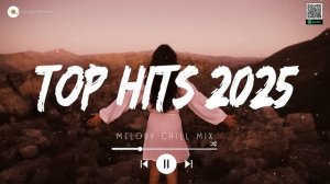 19. Top 30 hits 2025 playlist ~ Trending music 2025 ~ Best songs 2025 updated weekly (Tiktok Hits)