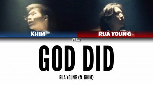 RUA YOUNG (ft. KHIM) – GOD DID (ПЕРЕВОД НА РУССКИЙ + КИРИЛЛИЗАЦИЯ)