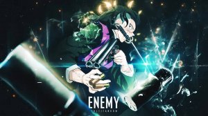 Enemy🩸| Multifandom/Mixed Anime | AMV/EDIT 4k