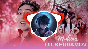 Liil Xuramov - Mubina | Лиил Хурамов - Мубина
