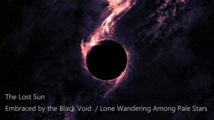 The Lost Sun - Embraced by the Black Void   Lone Wandering Among Pale Stars