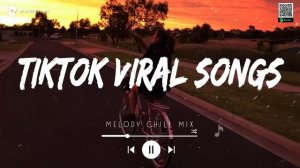 20. Tiktok songs 2025 playlist ~ Best tiktok songs 2025 ~ Trending songs latest