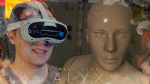 ЛИКВИДАЦИЯ ➲ HALF-LIFE: ALYX VR ◉ Серия 11