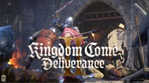 Kingdom Come Deliverance 2 прохождение 18