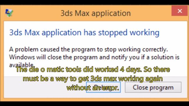 3ds max 2013 application has stopped working смотреть онлайн