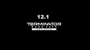 Terminator: Dark fate - def. / 12. 1 / без пауз и сохранений