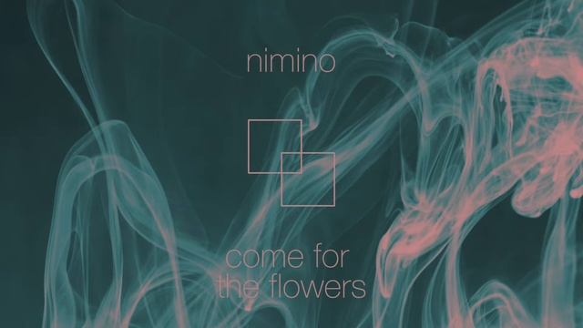 nimino -- Come for the Flowers (ft. Ina Shai) смотреть онлайн