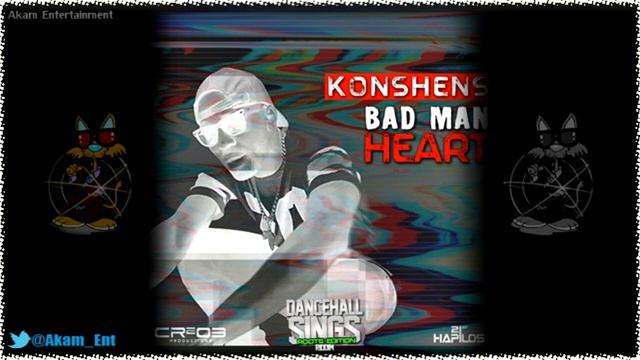Konshens - Bad Man Heart [Dancehall Sings Riddim] February 2015 смотреть онлайн