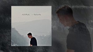 Kosmal - Тишина (Официальная премьера трека)