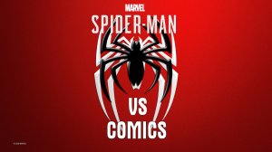 Marvel's Spider-Man. Игра против Комиксов.