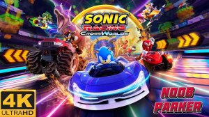 SONIC RACING CROSSWORLDS 4K Beta  Бета версия геймплей